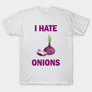 I Hate Onions, I Hate Heart Onions, I Hate Red Onion T-Shirt